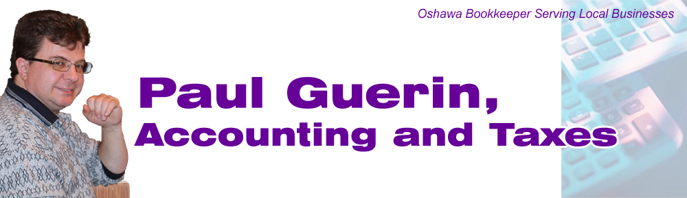 Paul Guerin, Accounting and Taxes – Oshawa Bookkeeper Serving Local Businesses